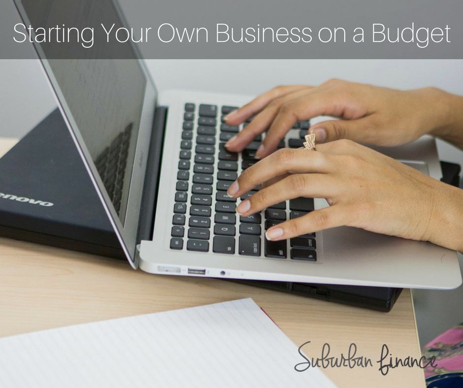starting your own business on a budget