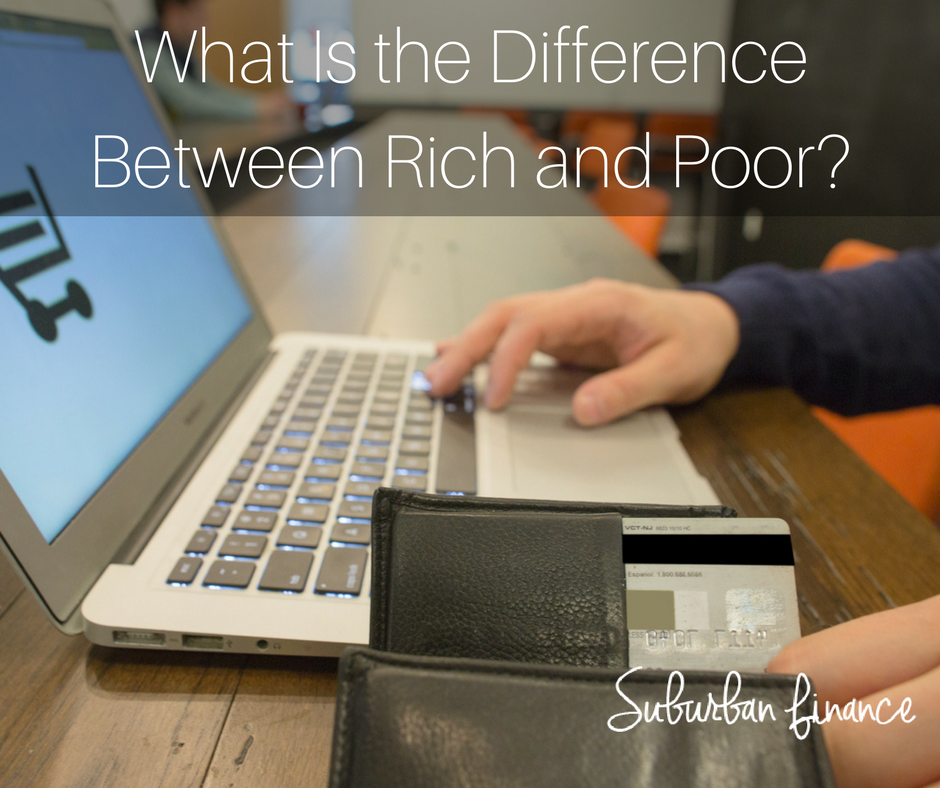 difference between rich and poor